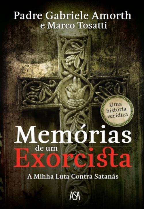 Cover of the book Memórias de um Exorcista by Gabriele Amorth, ASA