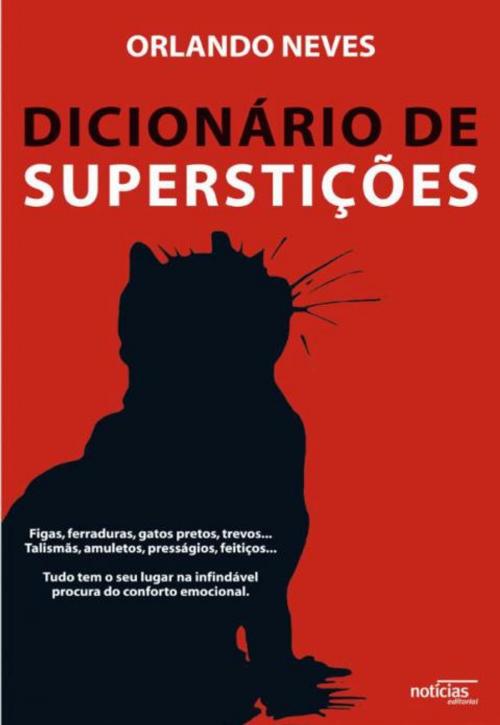Cover of the book Dicionário de Superstições by Orlando Loureiro Neves, OFICINA DO LIVRO