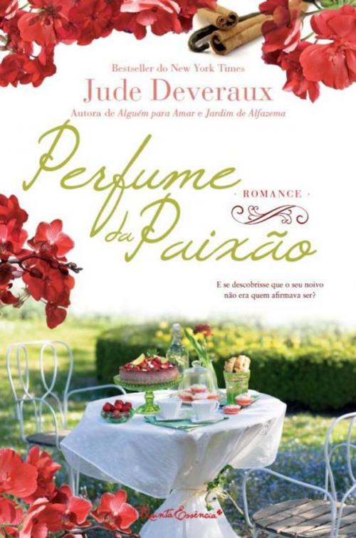 Cover of the book Perfume da Paixão by JUDE DEVERAUX, QUINTA ESSÊNCIA
