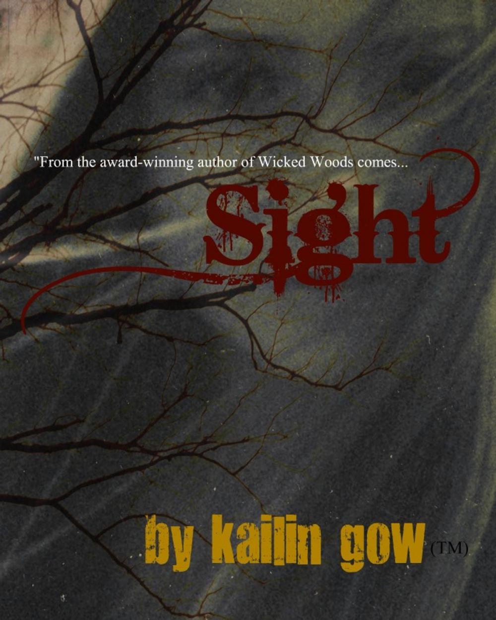 Big bigCover of SIGHT (Wicked Woods #5)