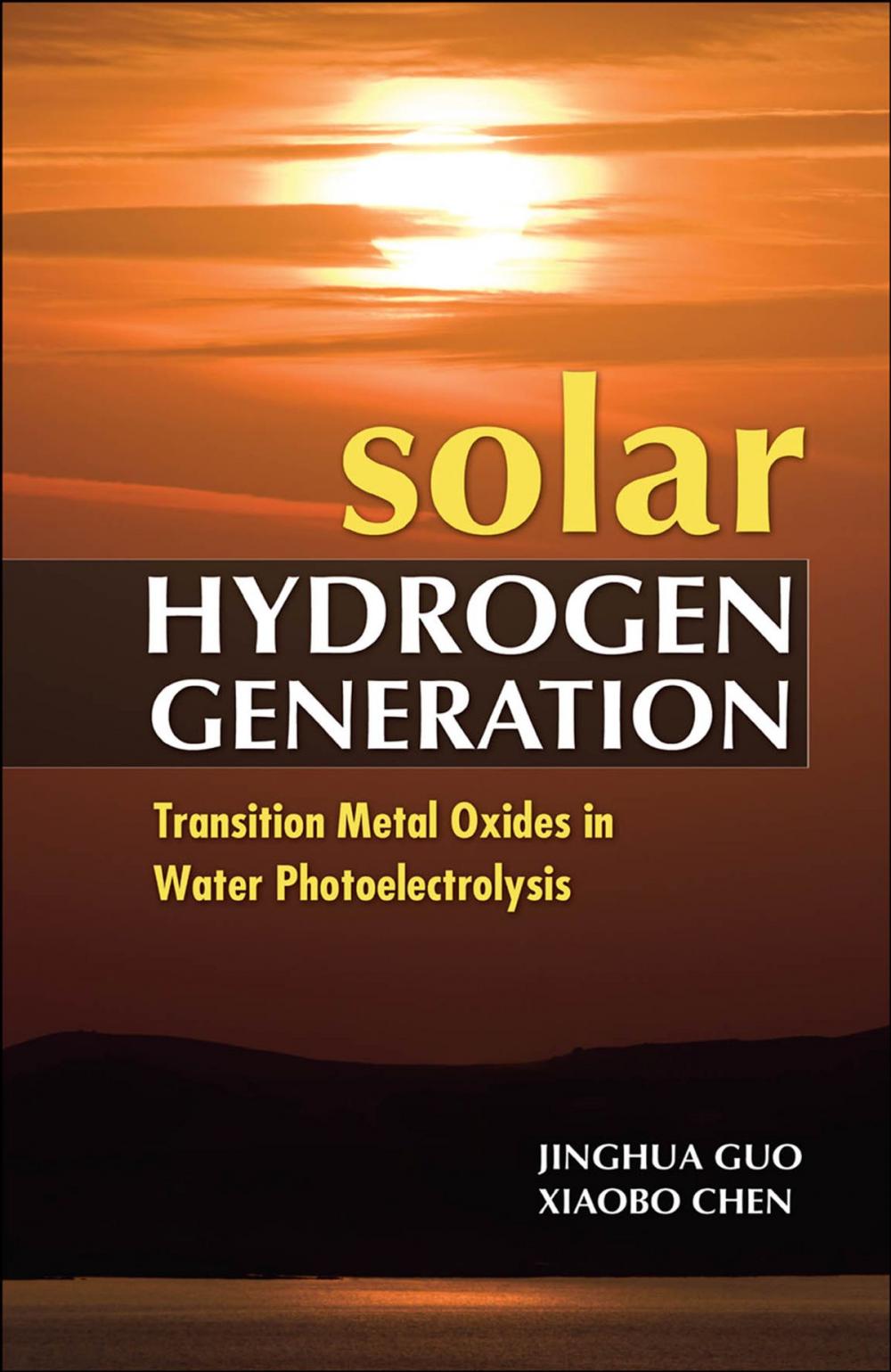 Big bigCover of Solar Hydrogen Generation: Transition Metal Oxides in Water Photoelectrolysis