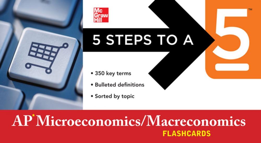 Big bigCover of 5 Steps to a 5 AP Microeconomics/Macroeconomics Flashcards