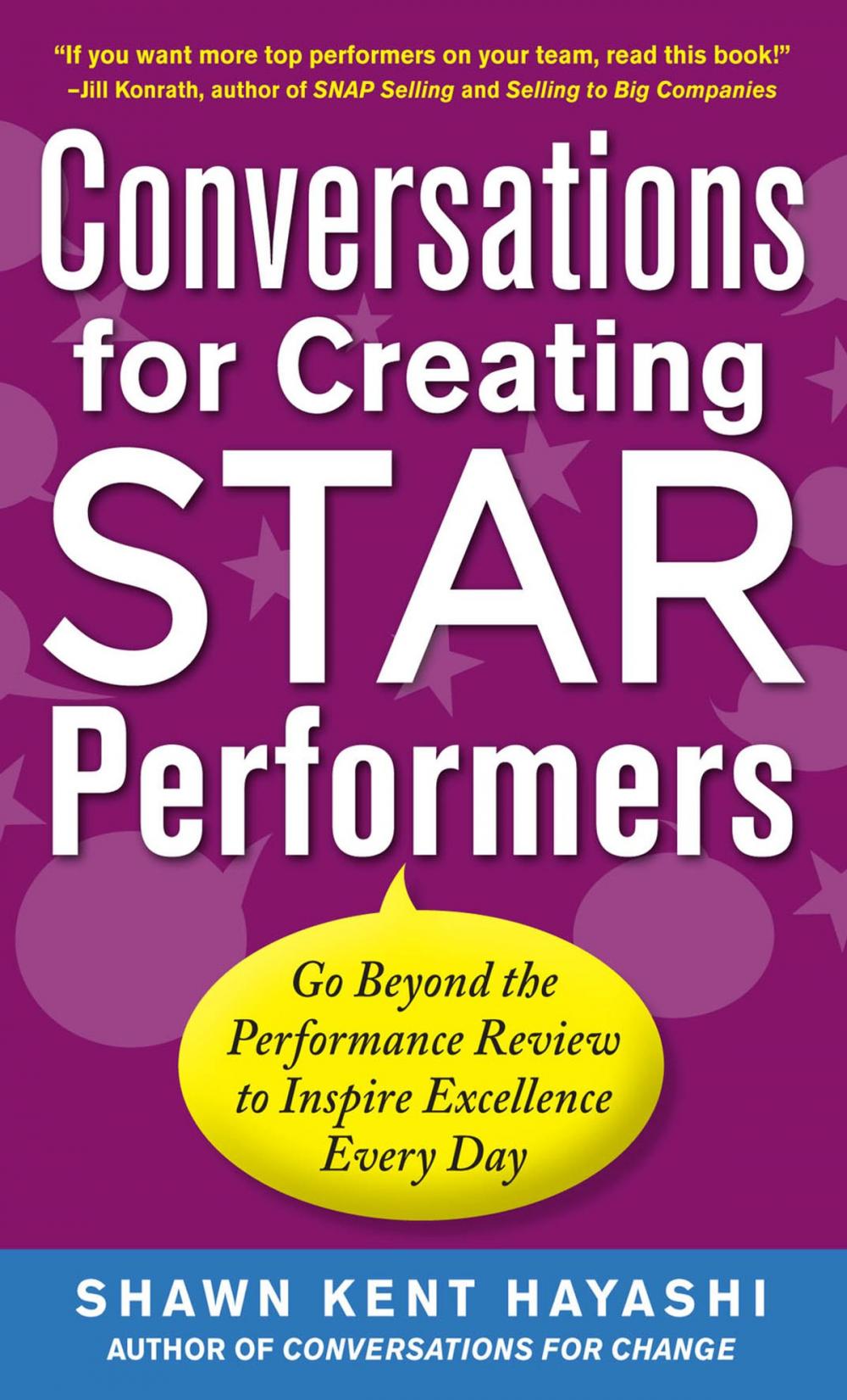 Big bigCover of Conversations for Creating Star Performers: Go Beyond the Performance Review to Inspire Excellence Every Day