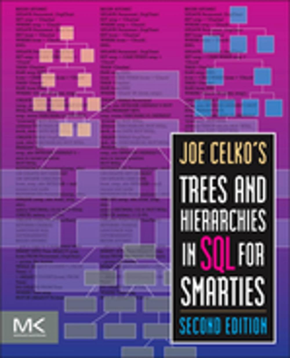 Big bigCover of Joe Celko's Trees and Hierarchies in SQL for Smarties