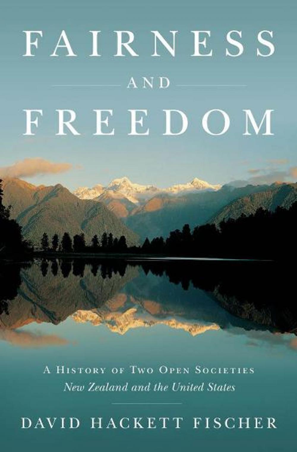 Big bigCover of Fairness and Freedom:A History of Two Open Societies: New Zealand and the United States