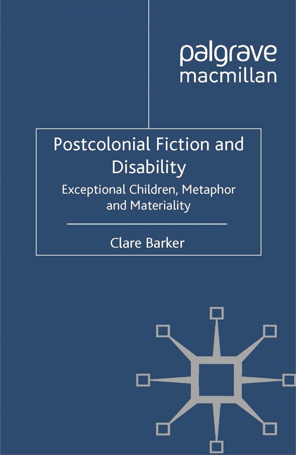 Big bigCover of Postcolonial Fiction and Disability