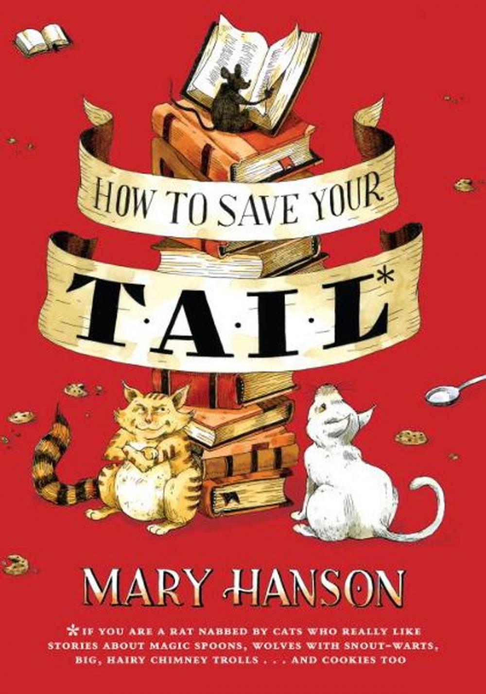 Big bigCover of How to Save Your Tail*