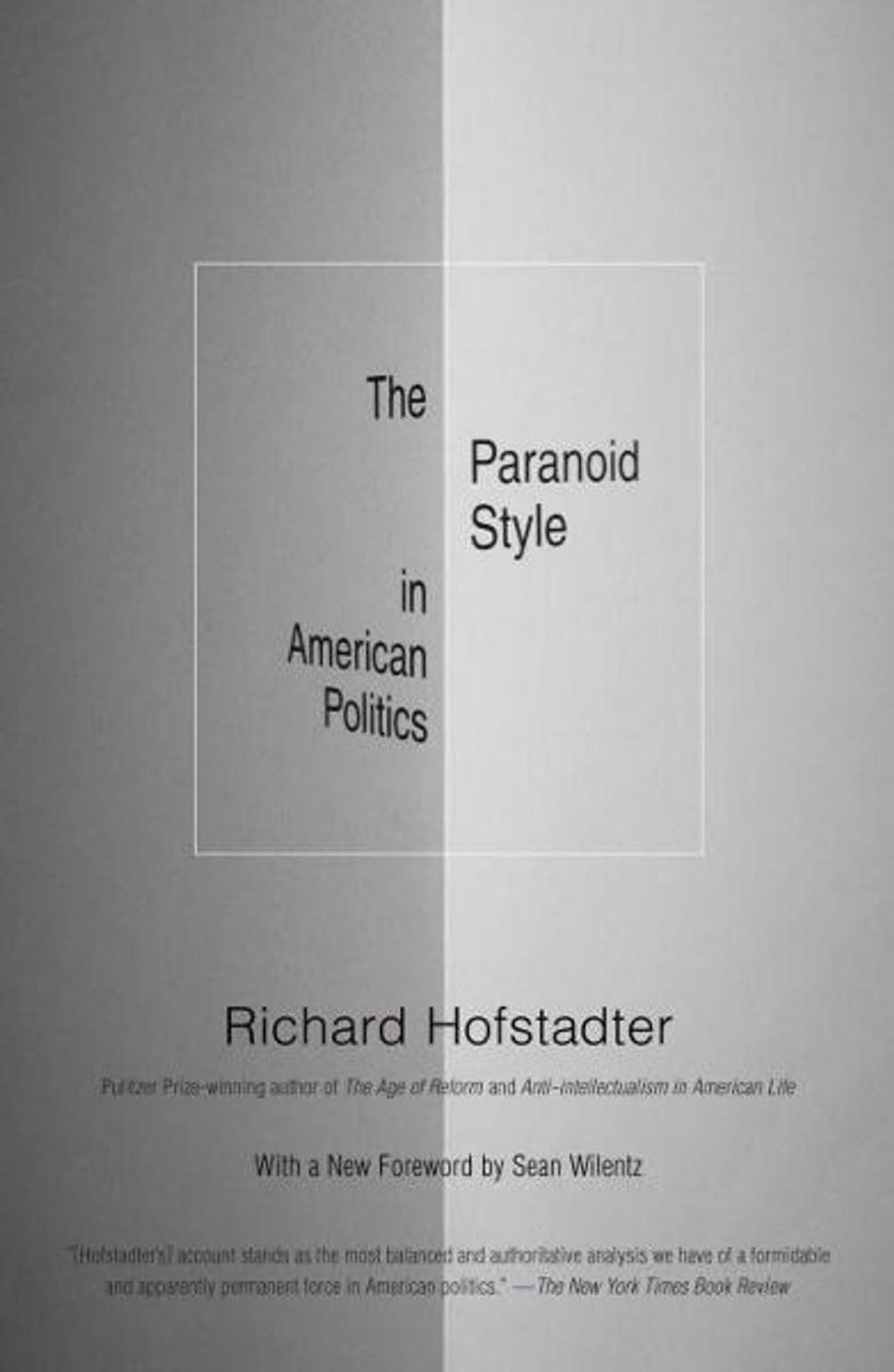 Big bigCover of The Paranoid Style in American Politics