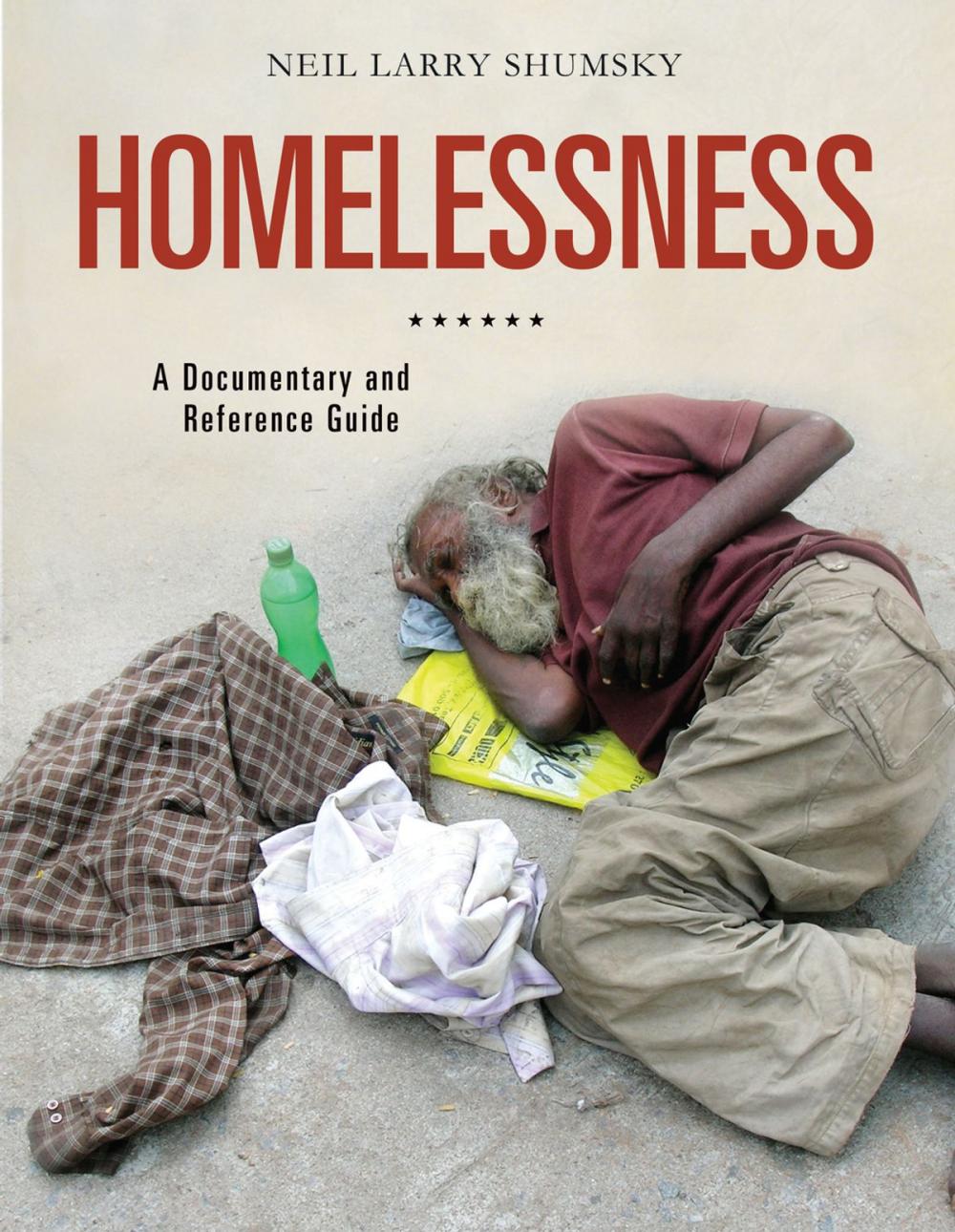 Big bigCover of Homelessness: A Documentary and Reference Guide