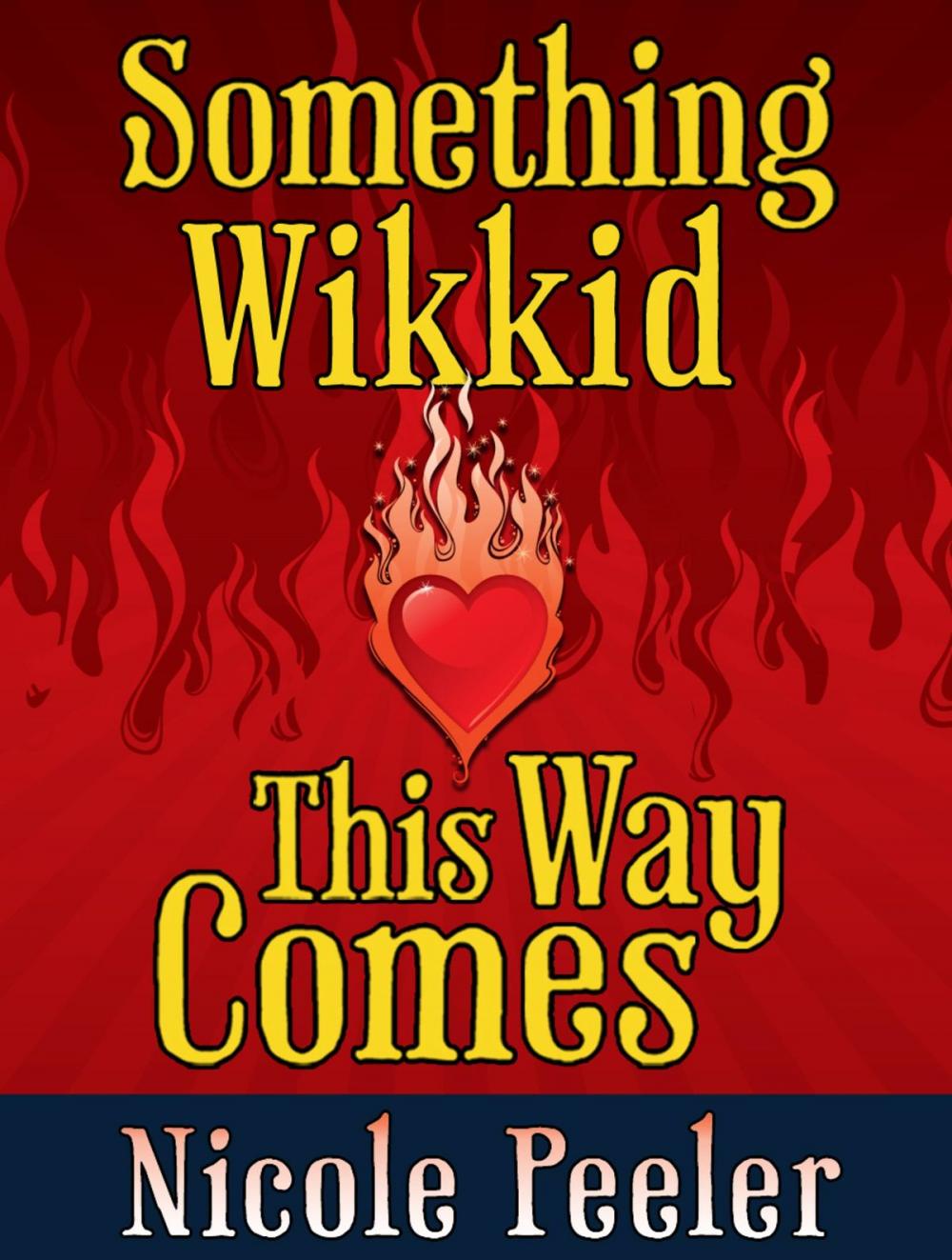 Big bigCover of Something Wikkid This Way Comes