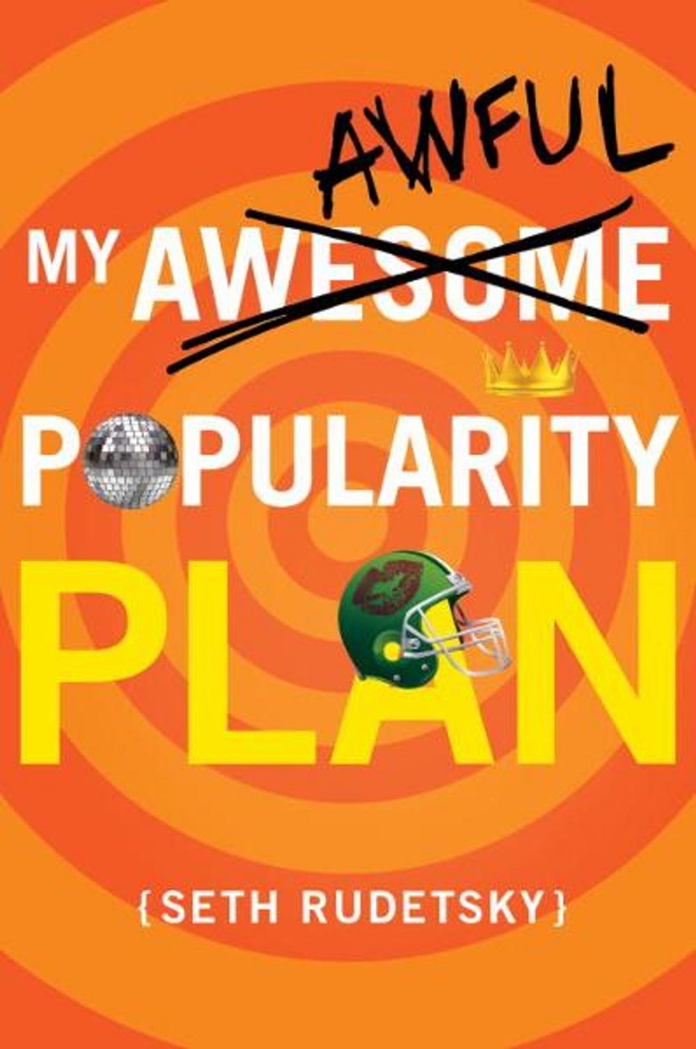 Big bigCover of My Awesome/Awful Popularity Plan