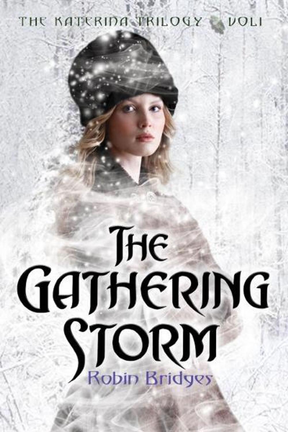 Big bigCover of The Katerina Trilogy, Vol. I: The Gathering Storm