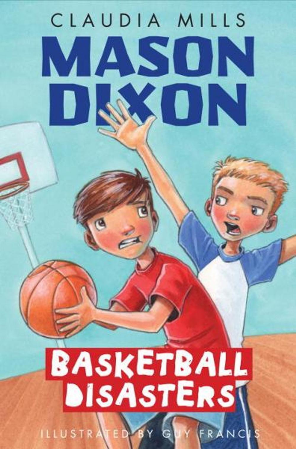 Big bigCover of Mason Dixon: Basketball Disasters