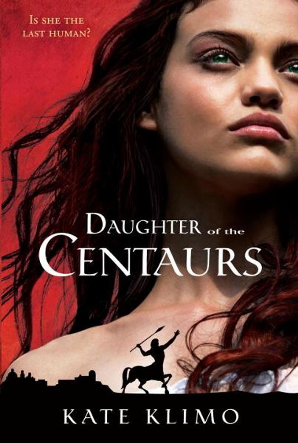 Big bigCover of Centauriad #1: Daughter of the Centaurs