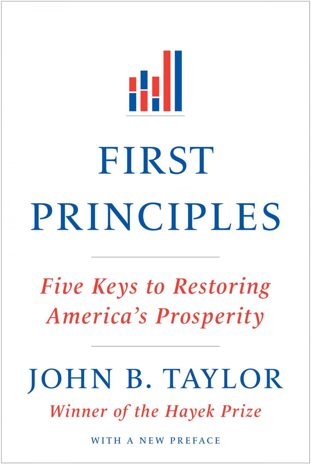 Big bigCover of First Principles: Five Keys to Restoring America's Prosperity