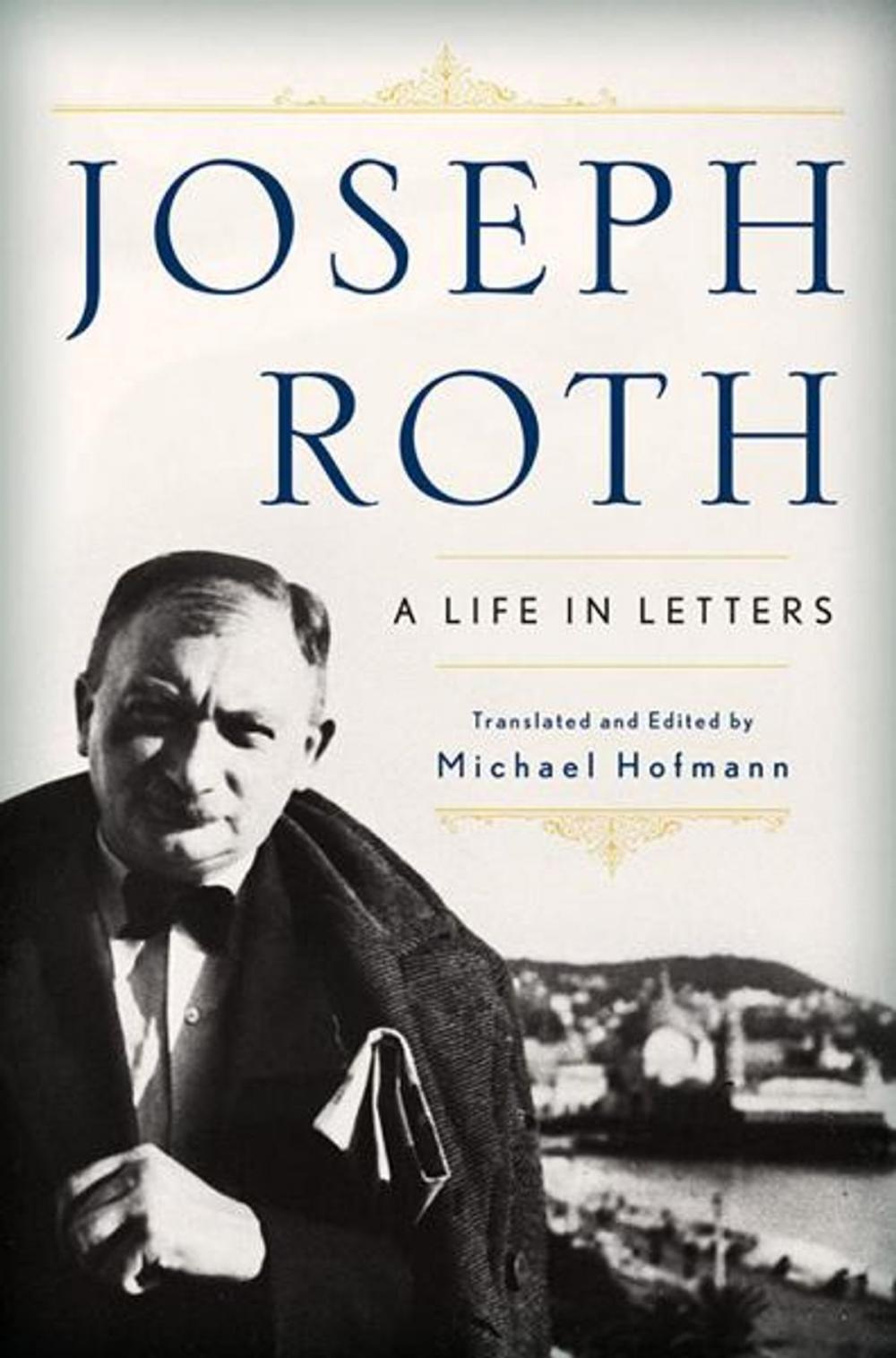 Big bigCover of Joseph Roth: A Life in Letters