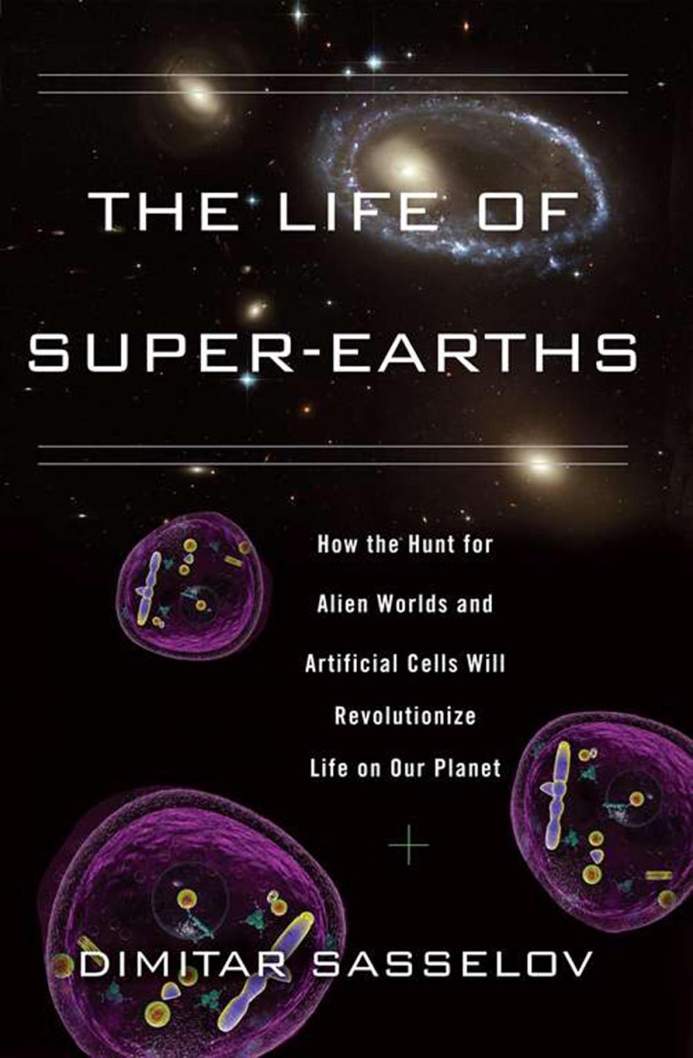 Big bigCover of The Life of Super-Earths