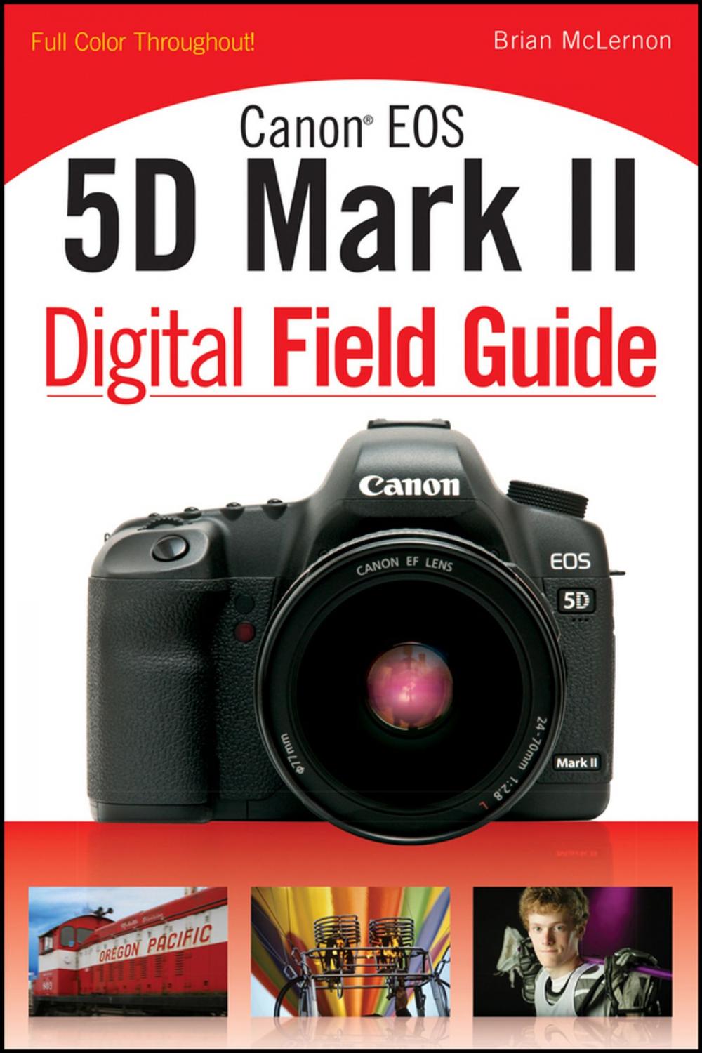 Big bigCover of Canon EOS 5D Mark II Digital Field Guide