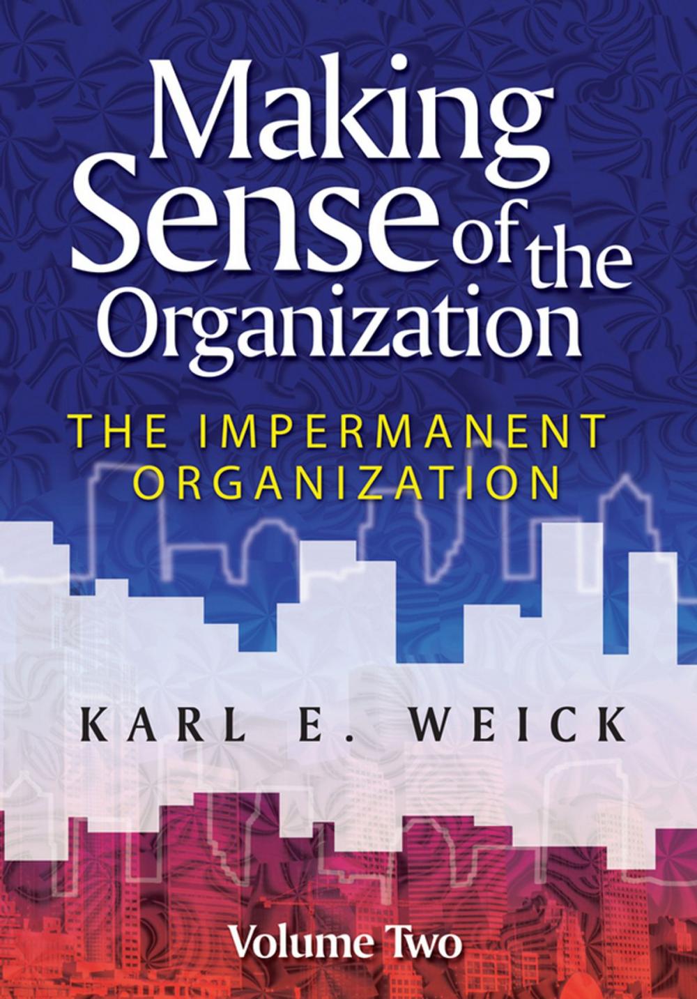 Big bigCover of Making Sense of the Organization, Volume 2