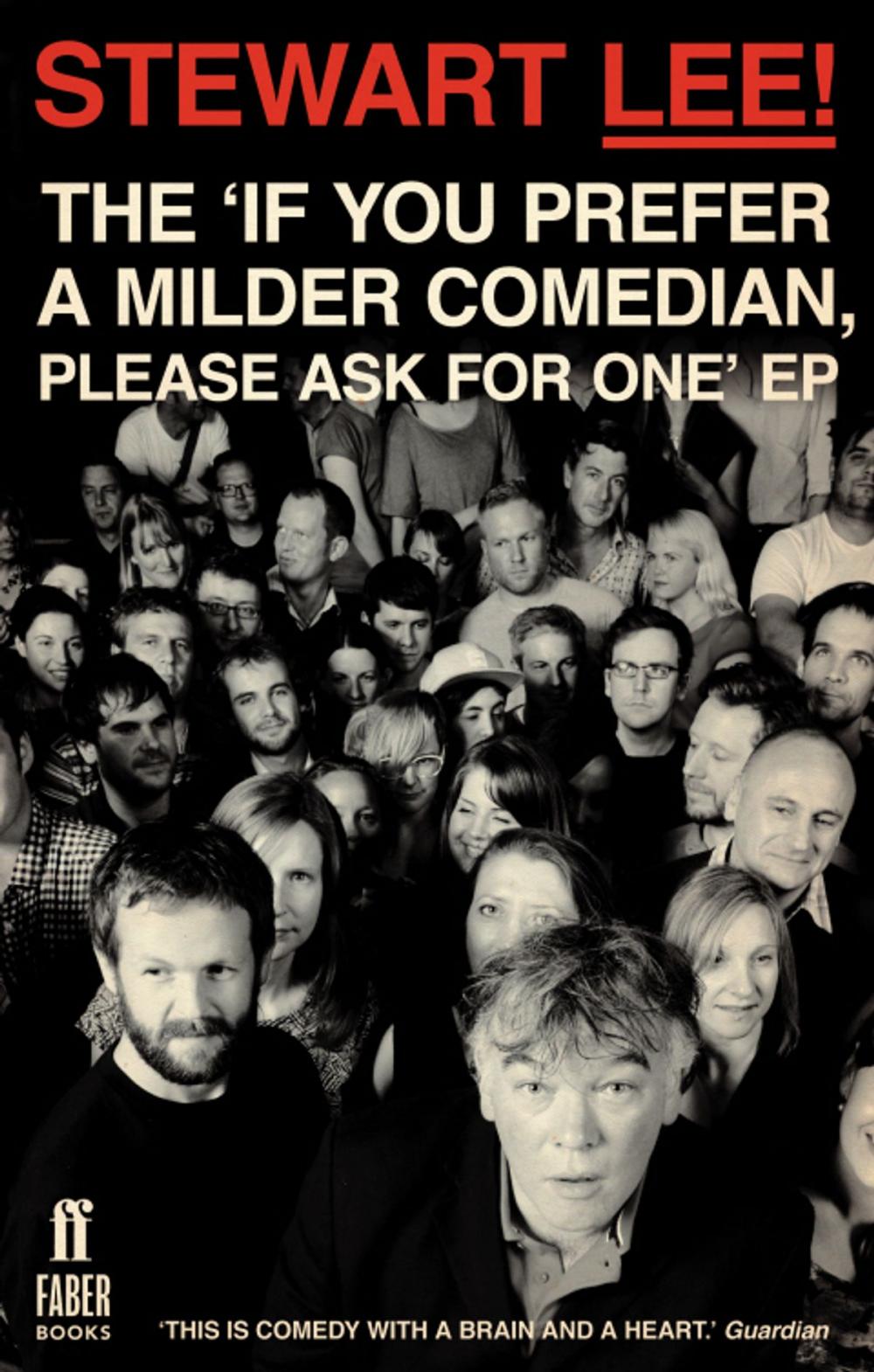 Big bigCover of Stewart Lee! The 'If You Prefer a Milder Comedian Please Ask For One' EP