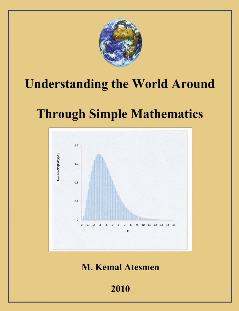 Big bigCover of Understanding the World Through Simple Mathematics