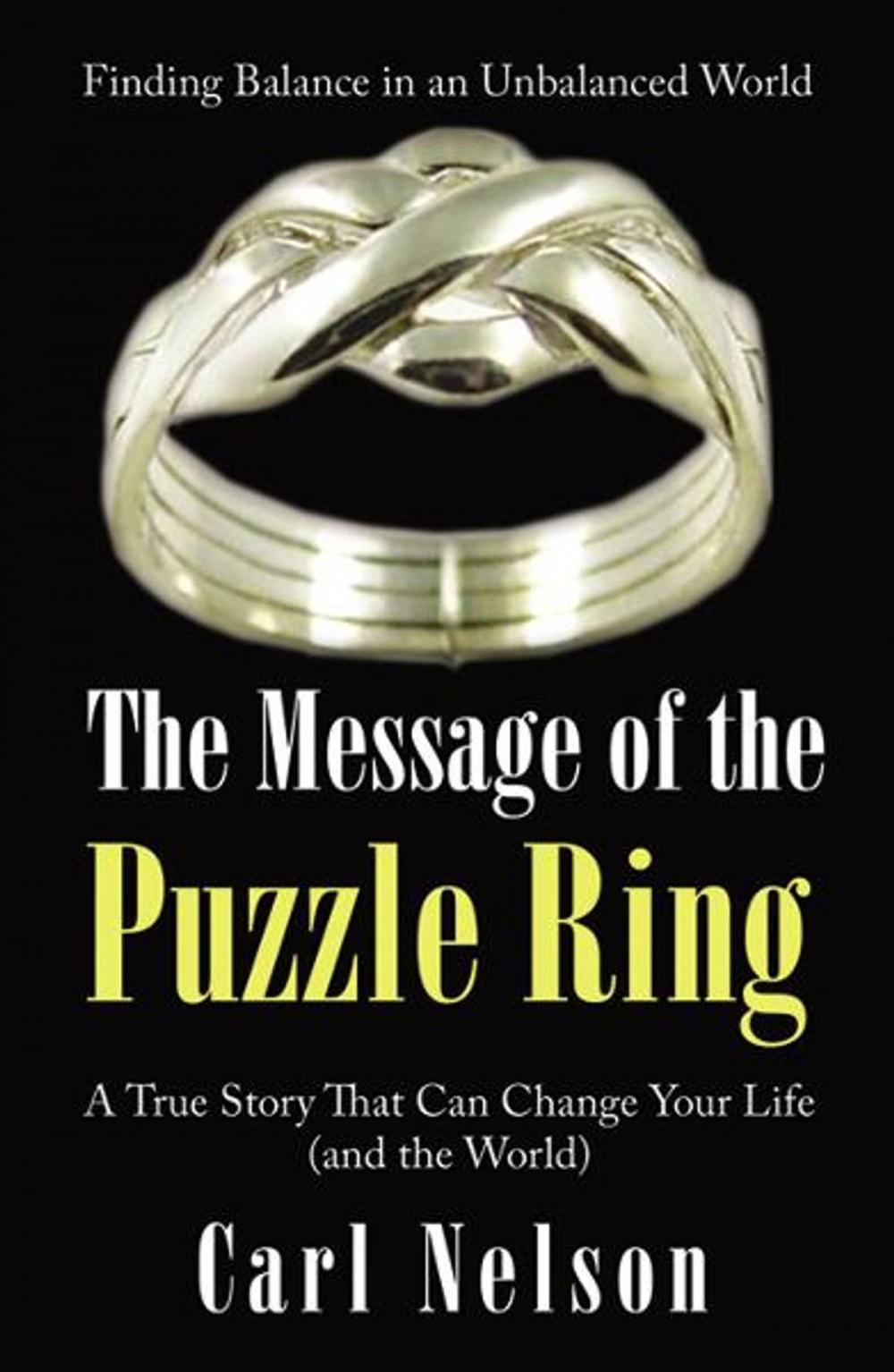 Big bigCover of The Message of the Puzzle Ring: A True Story That Can Change Your Life (and the World)