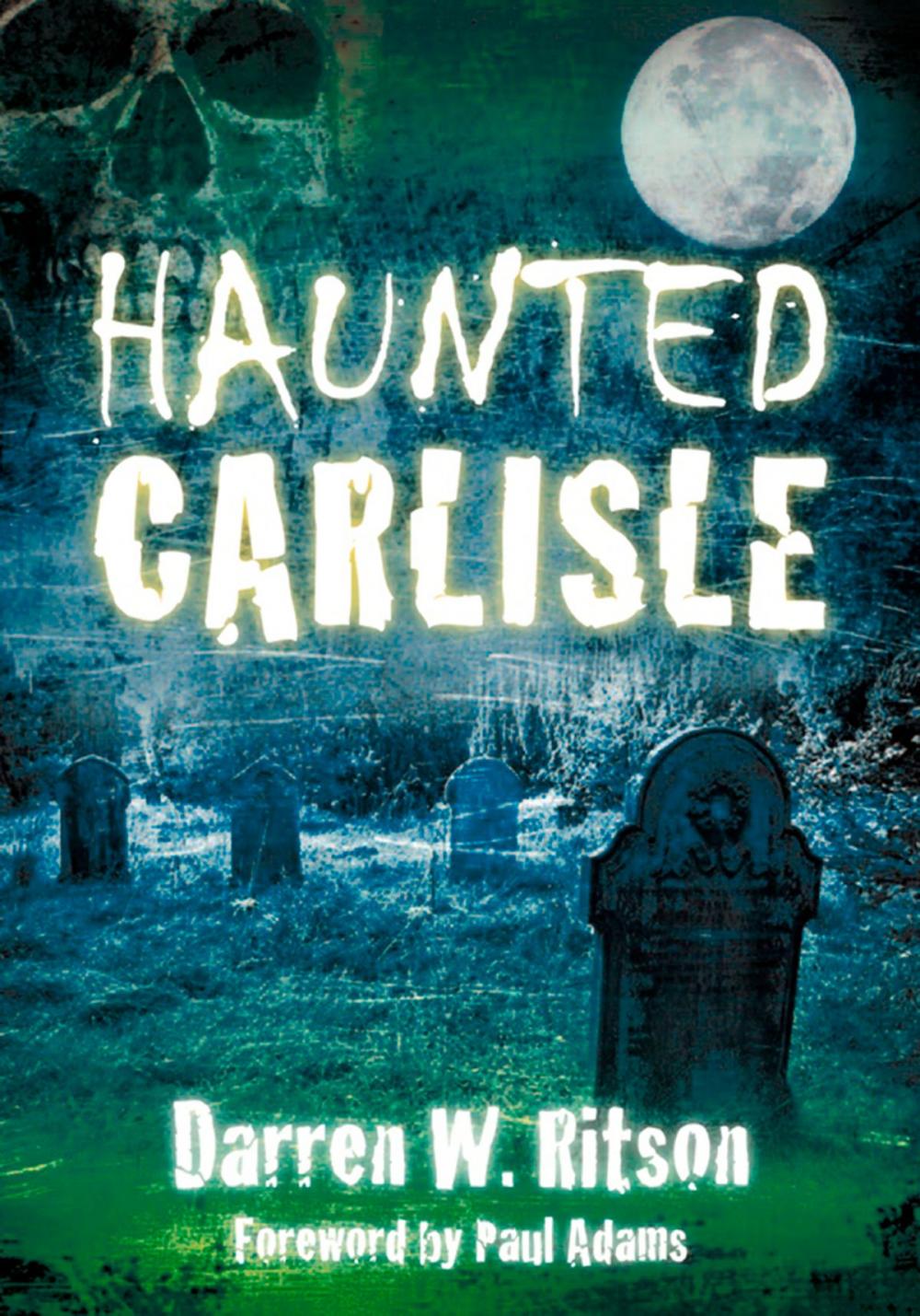 Big bigCover of Haunted Carlisle