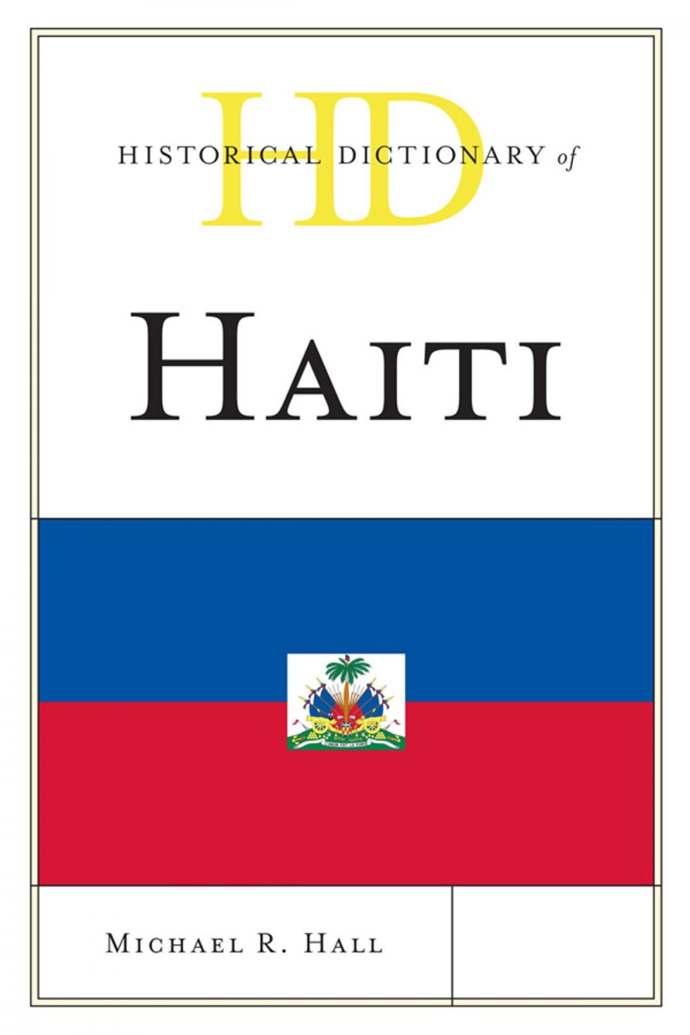 Big bigCover of Historical Dictionary of Haiti