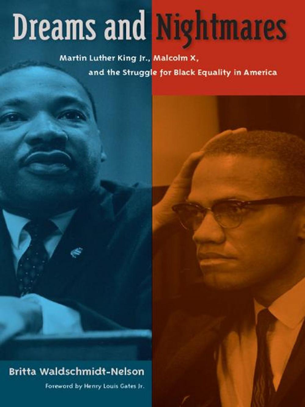 Big bigCover of Dreams and Nightmares: Martin Luther King Jr., Malcolm X, and the Struggle for Black Equality in America