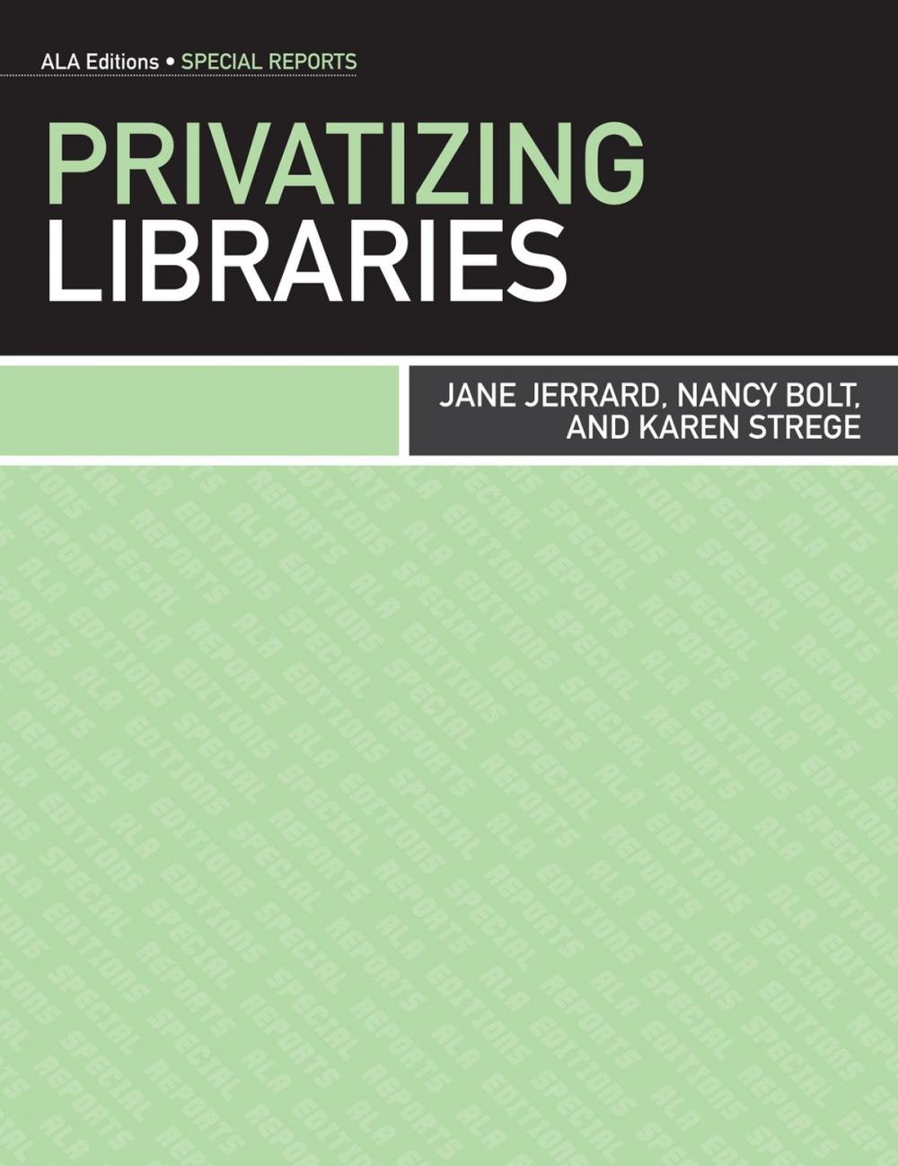 Big bigCover of Privatizing Libraries