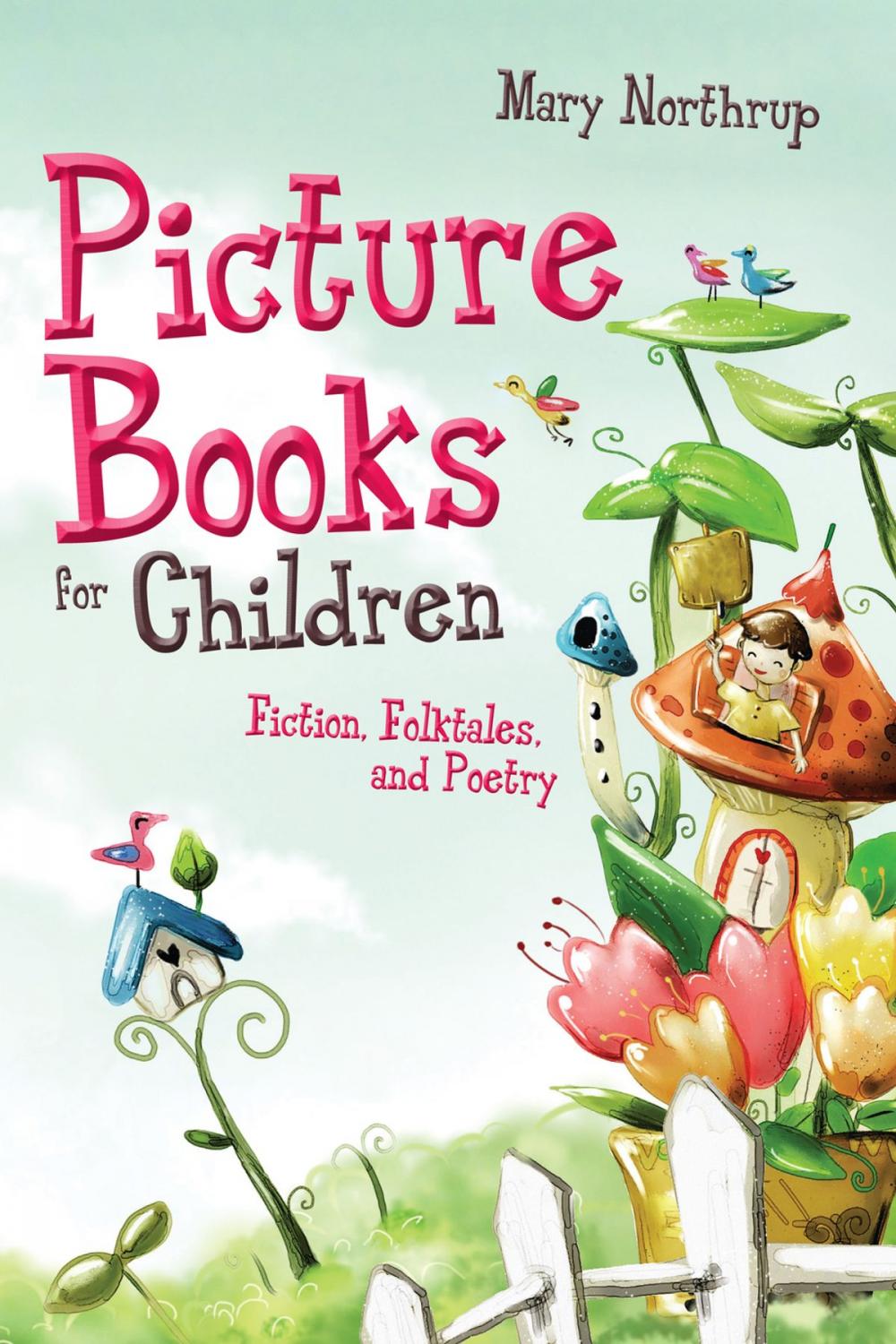 Big bigCover of Picture Books for Children: Fiction, Folktales, and Poetry