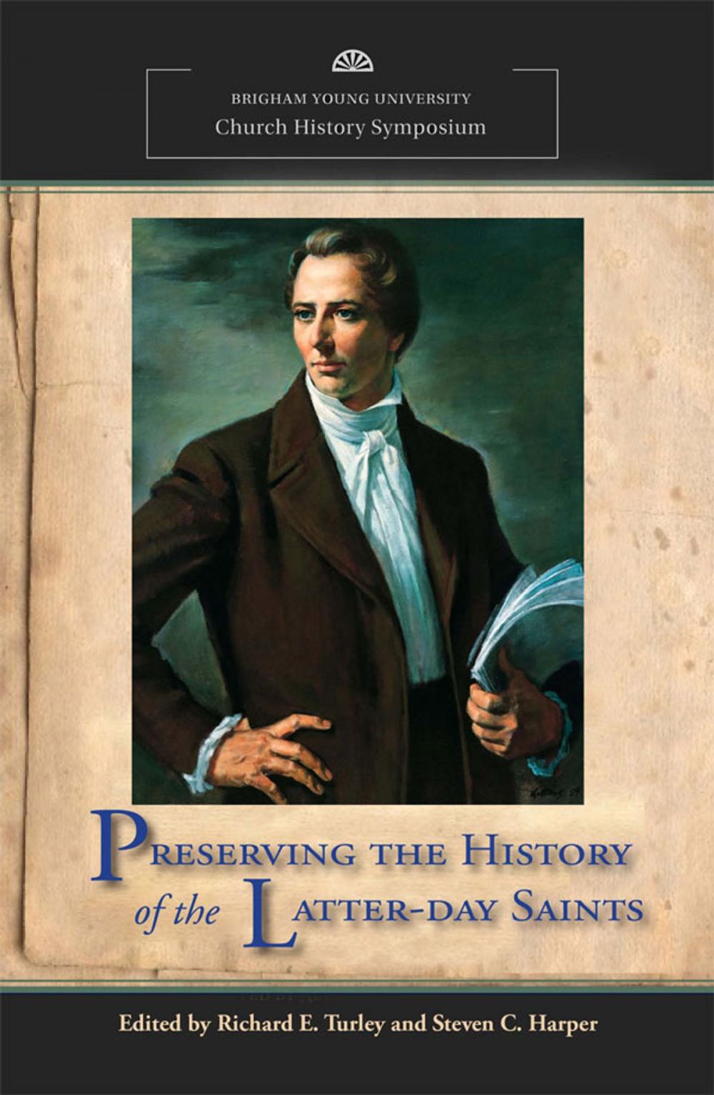 Big bigCover of Preserving the History of the Latter-day Saints