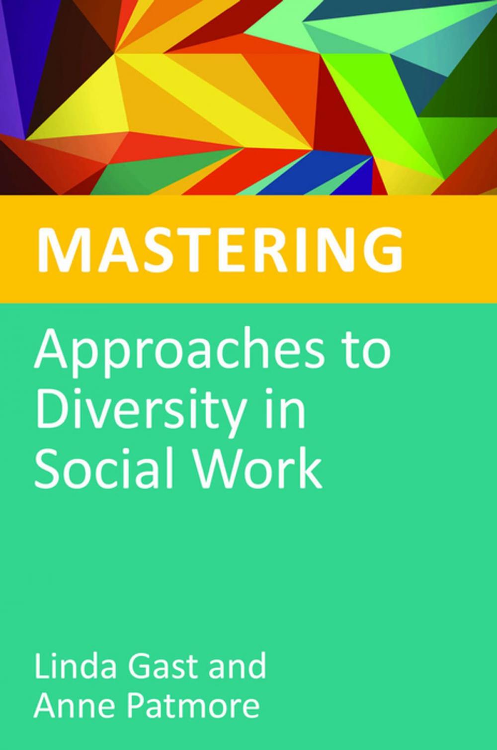 Big bigCover of Mastering Approaches to Diversity in Social Work