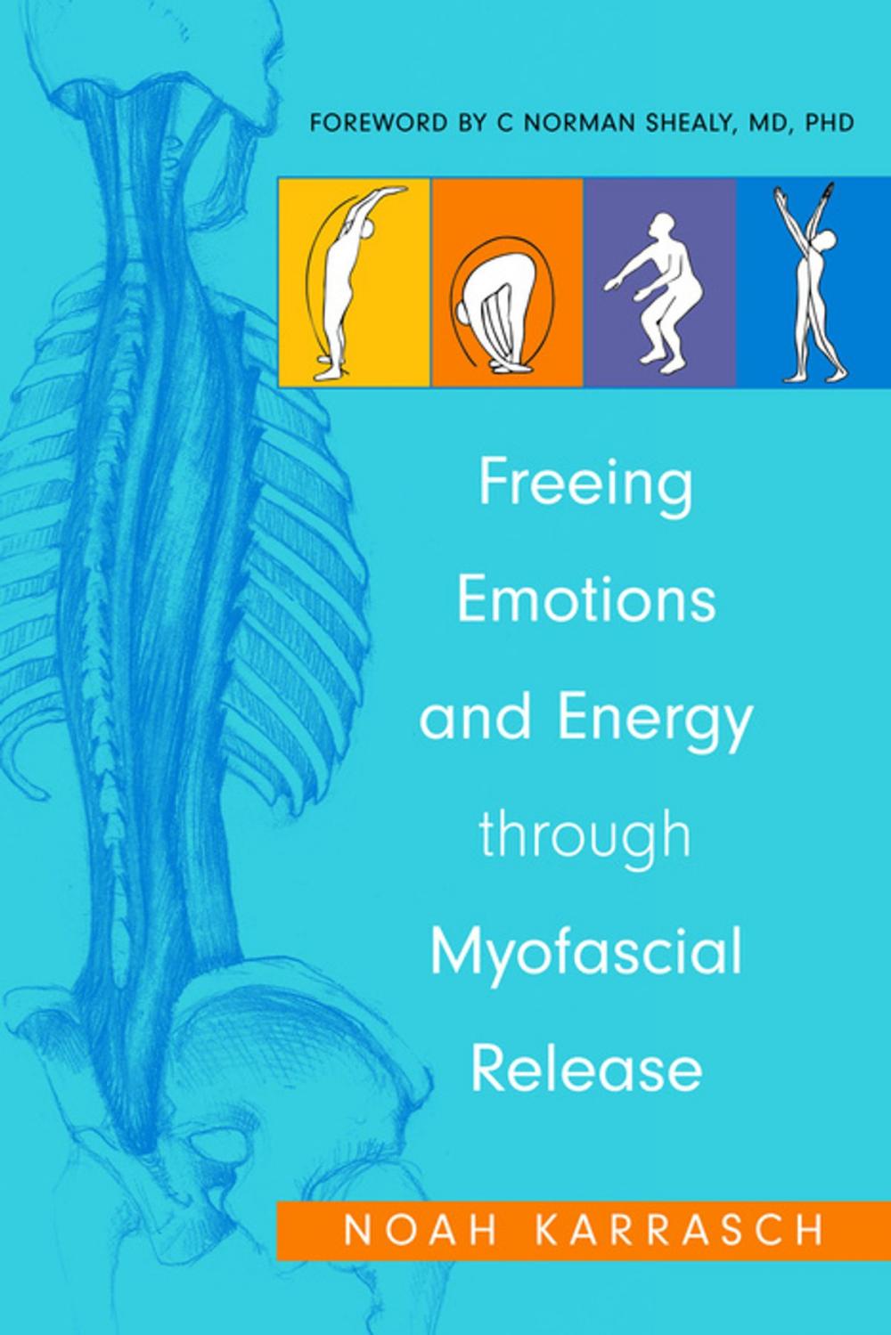 Big bigCover of Freeing Emotions and Energy Through Myofascial Release