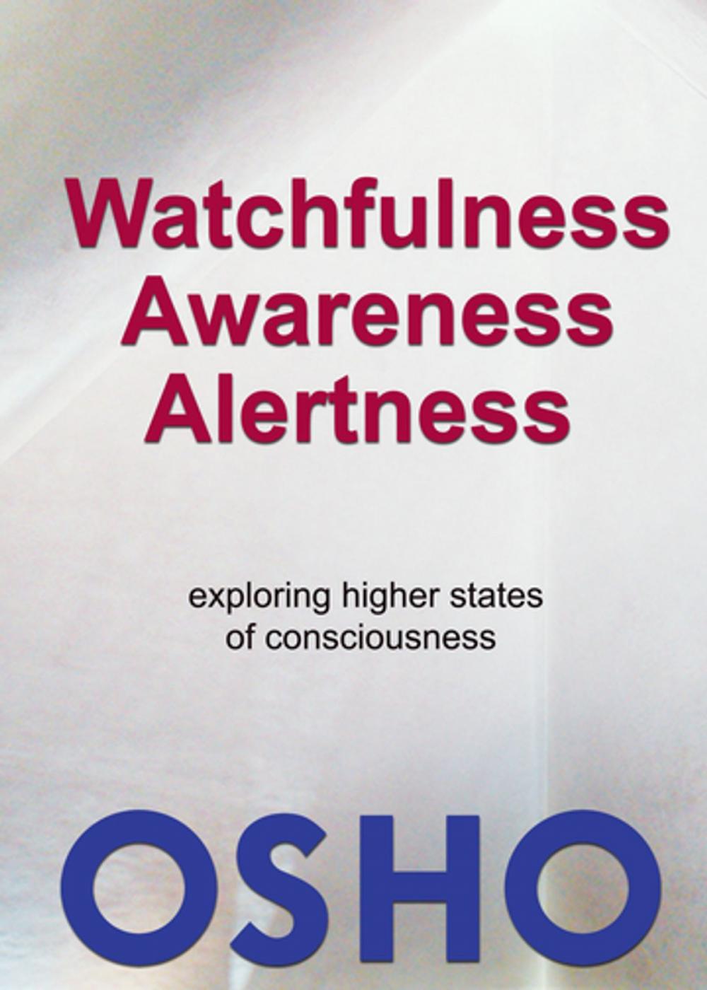 Big bigCover of Watchfulness, Awareness, Alertness