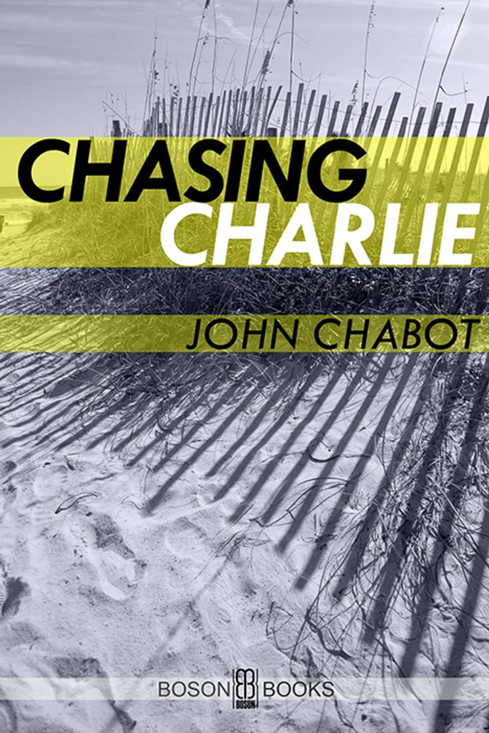 Big bigCover of Chasing Charlie: Book 3, Connor Beach Crime Series