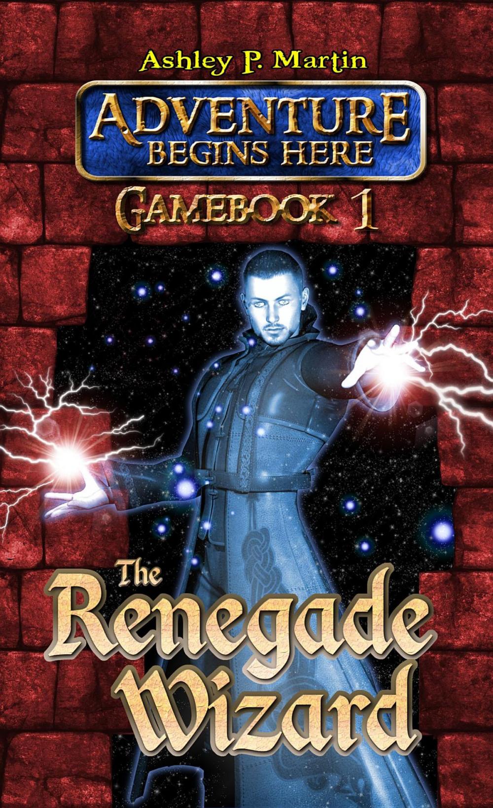 Big bigCover of The Renegade Wizard: Gamebook 1