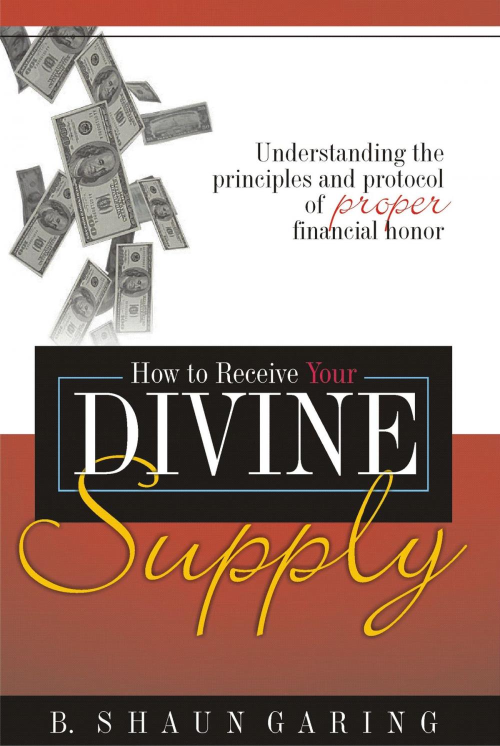 Big bigCover of How to Receive Your Divine Supply