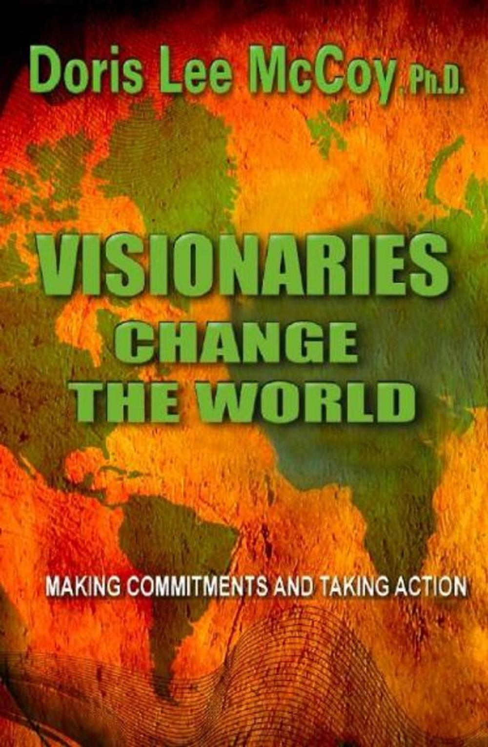 Big bigCover of Visionaries Change The World: Making Commitments & Taking Action Book II