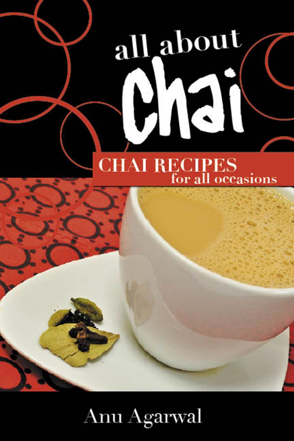 Big bigCover of All About Chai: Chai Recipes for All Occasions