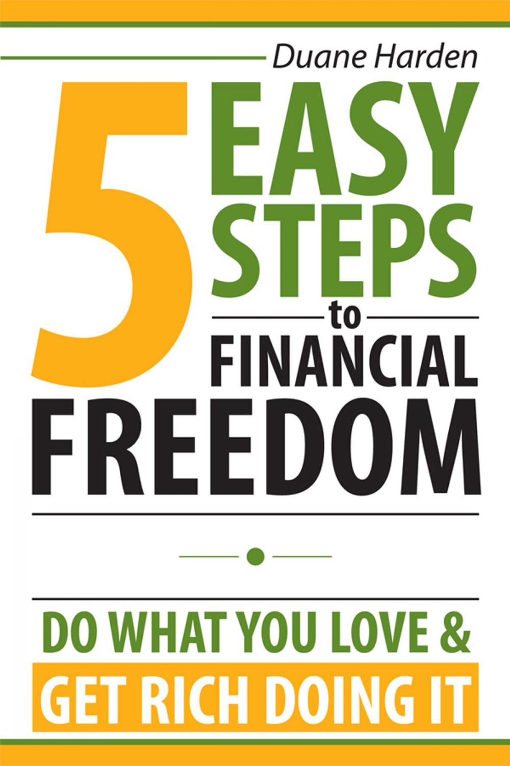 Big bigCover of 5 Easy Steps to Financial Freedom