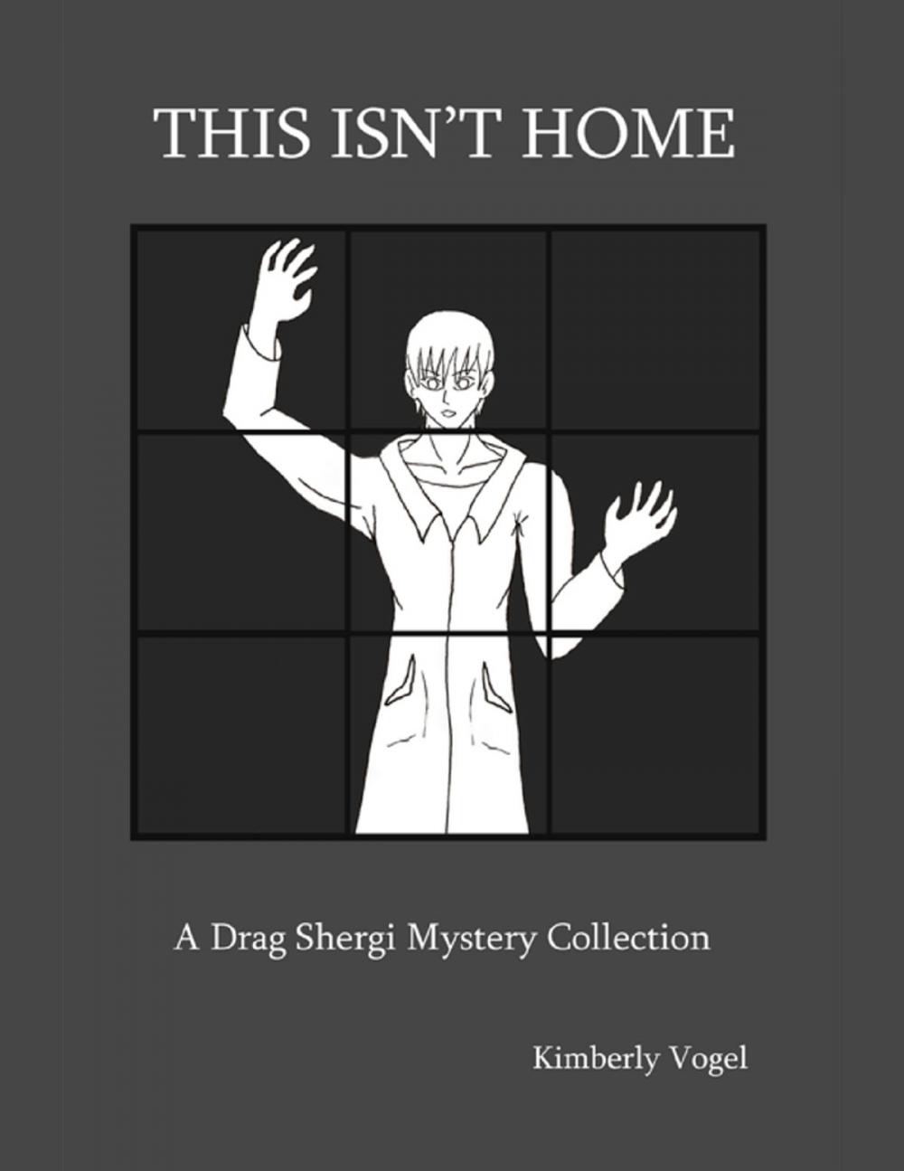 Big bigCover of This Isn't Home: A Drag Shergi Mystery Collection