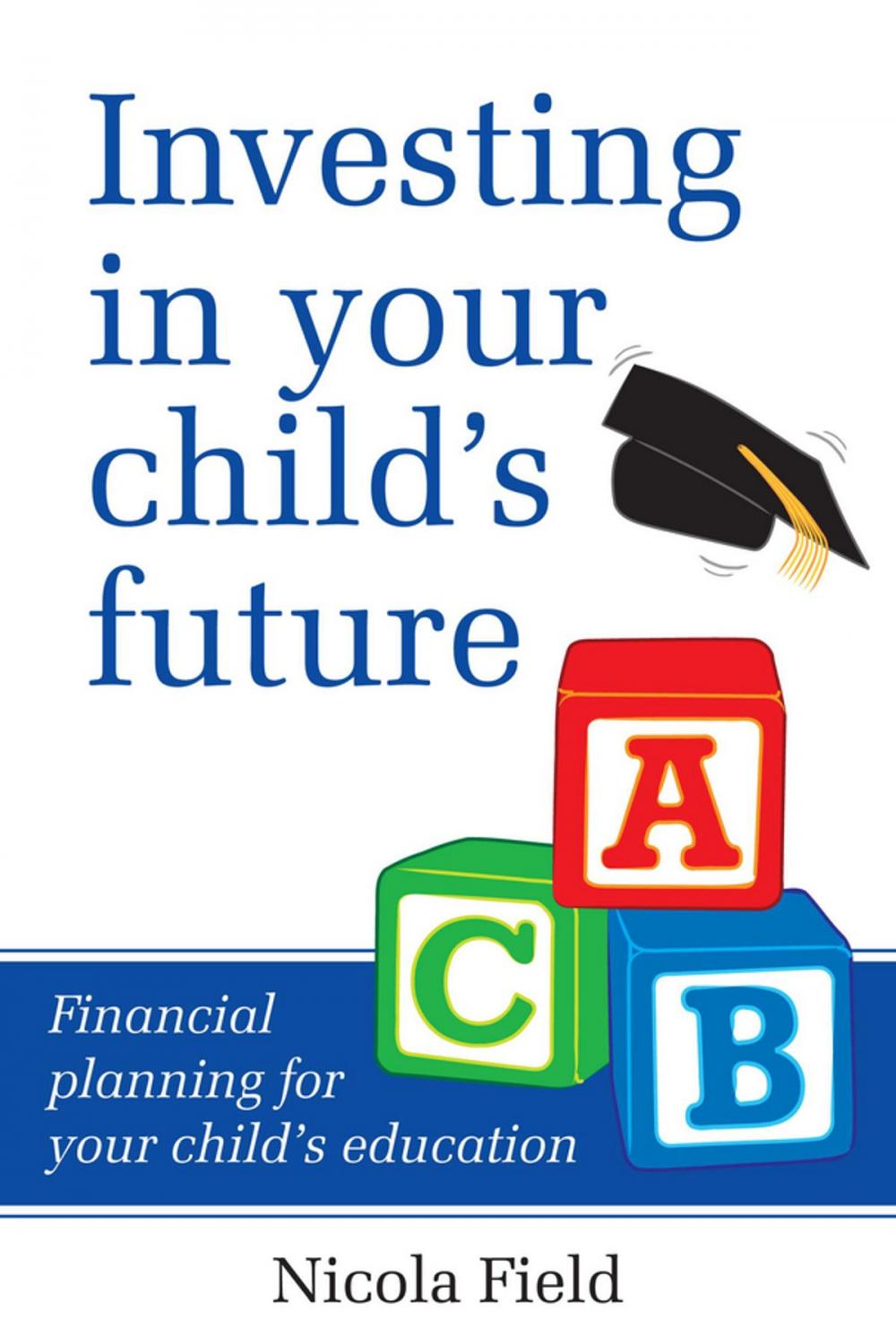 Big bigCover of Investing in Your Child's Future