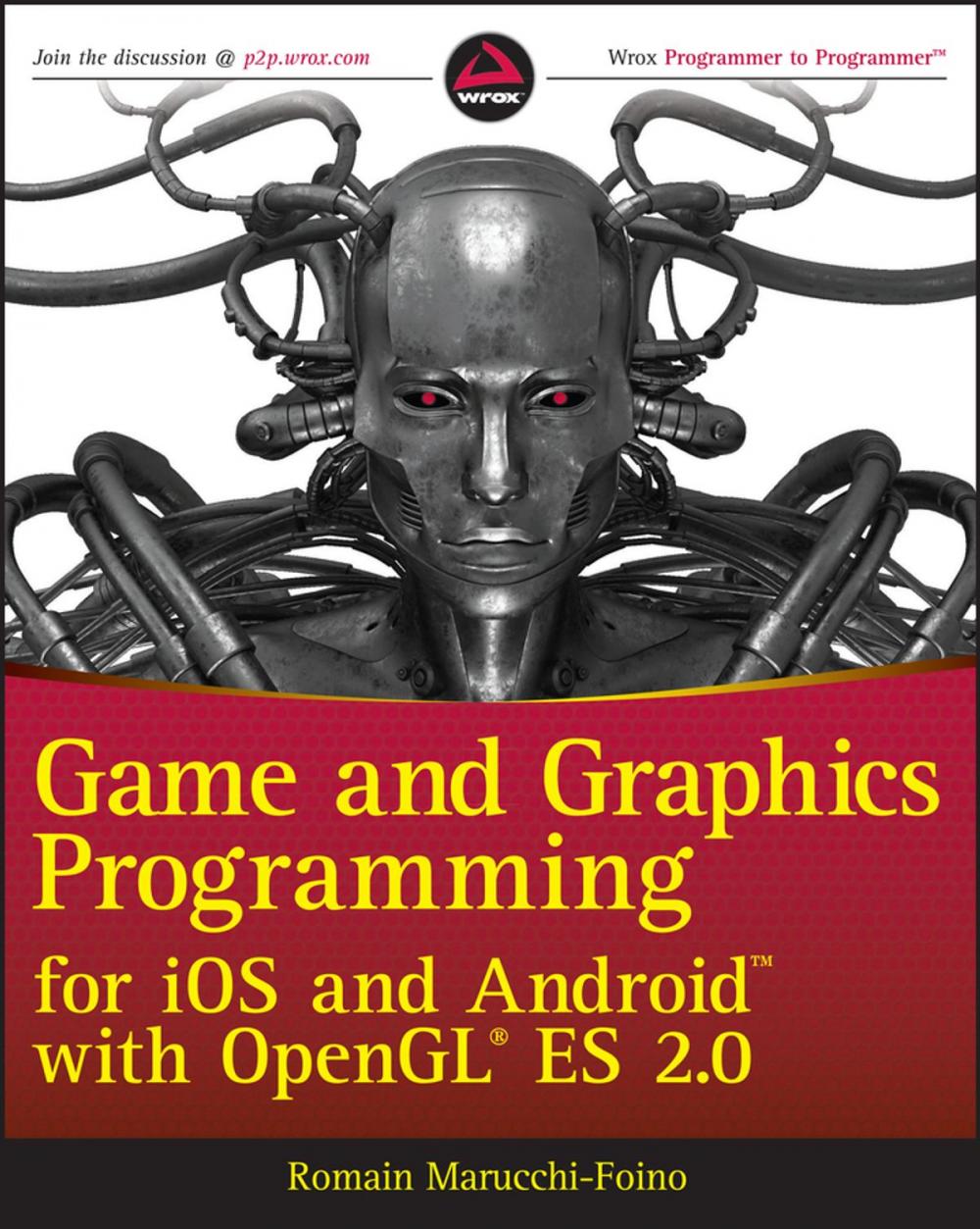 Big bigCover of Game and Graphics Programming for iOS and Android with OpenGL ES 2.0