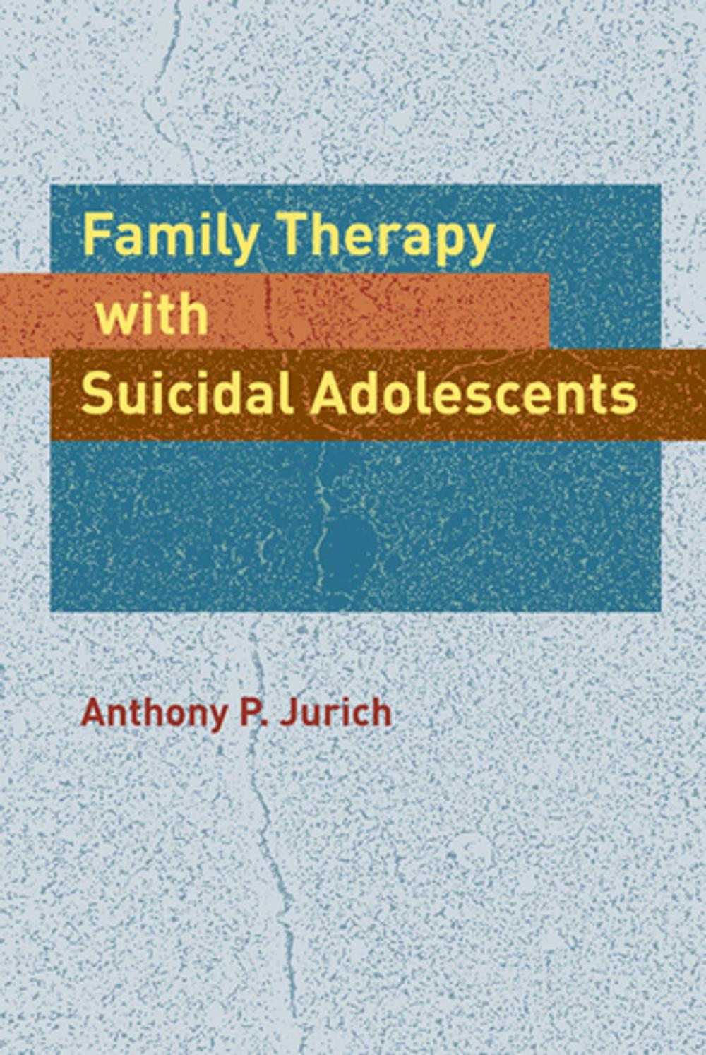 Big bigCover of Family Therapy with Suicidal Adolescents