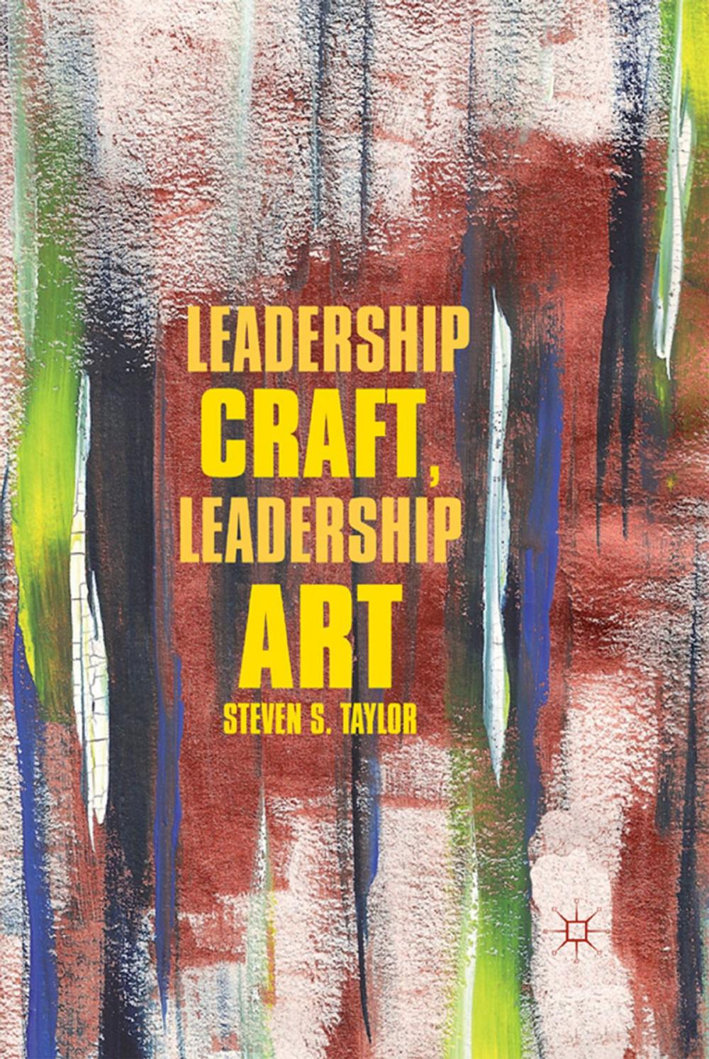 Big bigCover of Leadership Craft, Leadership Art