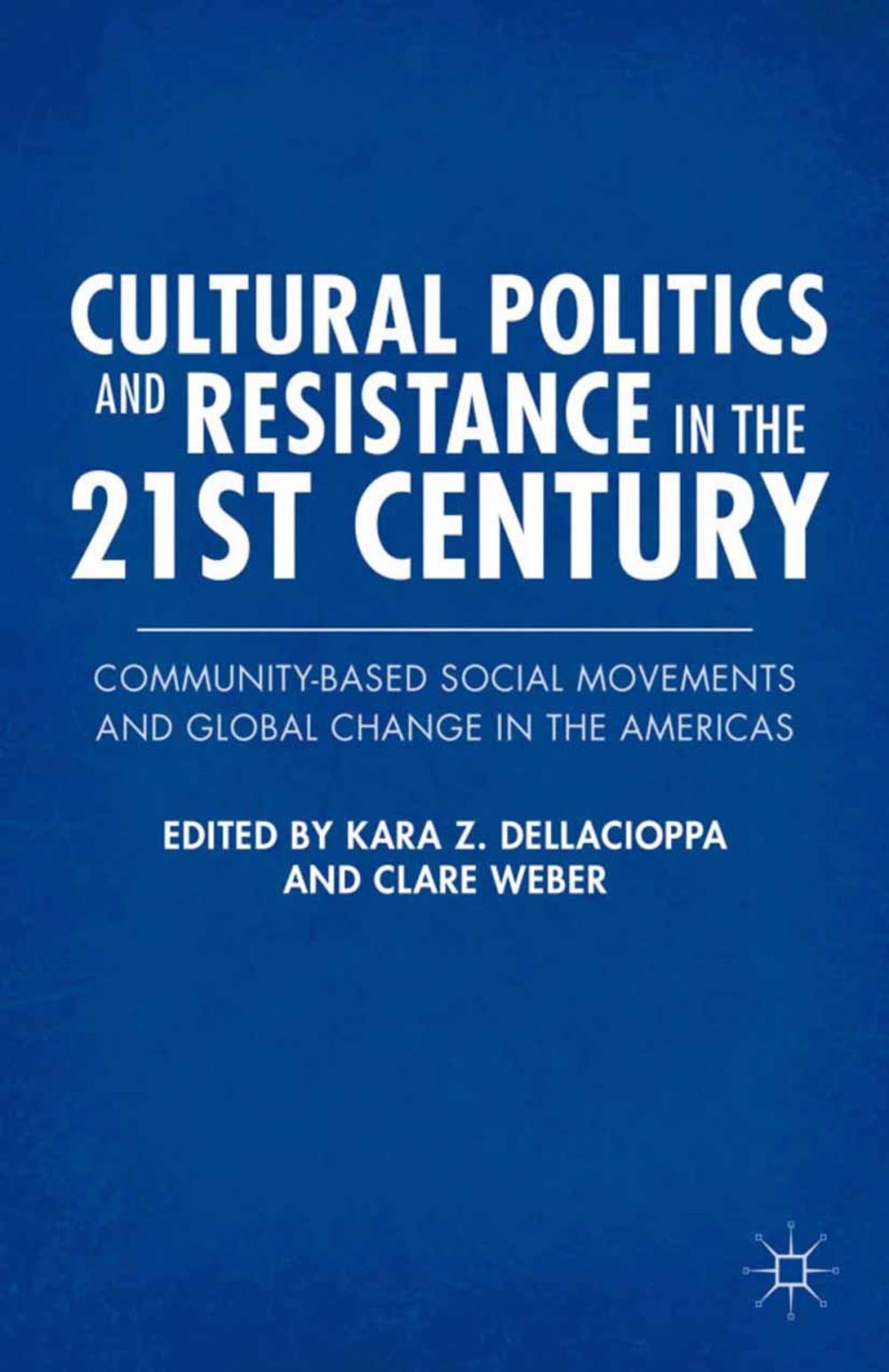 Big bigCover of Cultural Politics and Resistance in the 21st Century