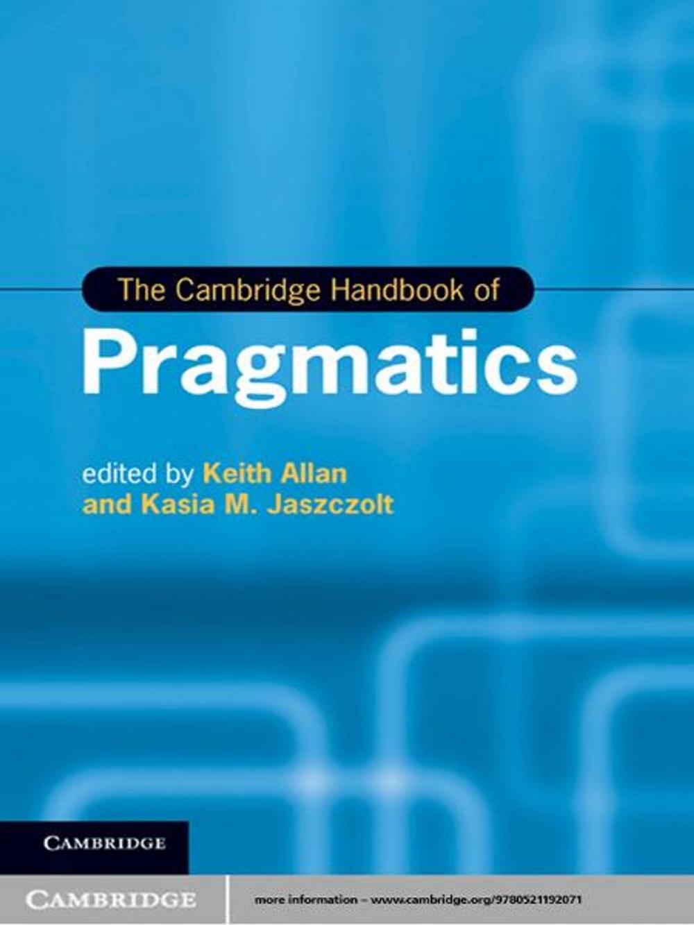 Big bigCover of The Cambridge Handbook of Pragmatics