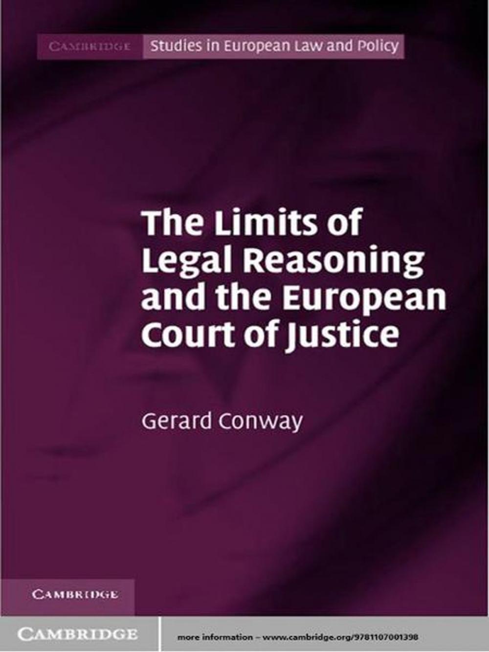 Big bigCover of The Limits of Legal Reasoning and the European Court of Justice