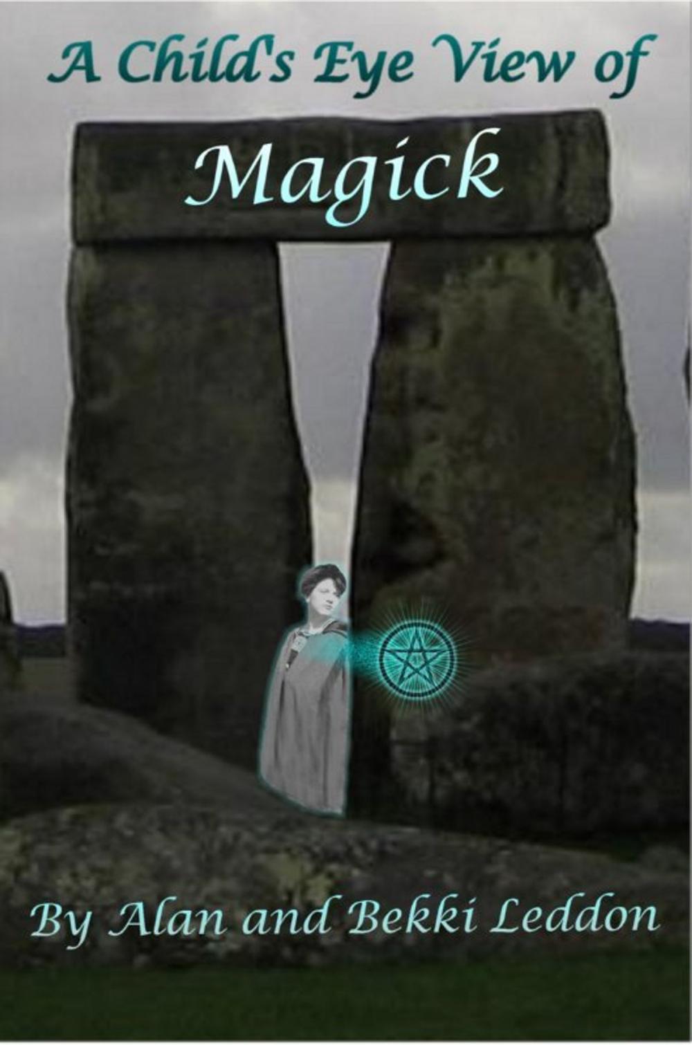 Big bigCover of A Child's Eye View of Magick